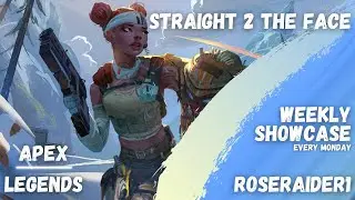 Straight to the FACE - Weekly Apex Legends Showcase