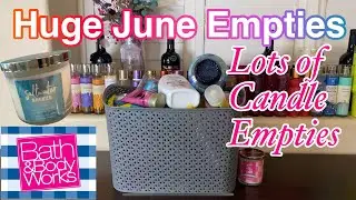 *JUNE EMPTIES* BATH & BODY WORKS EMPTIES PLUS MORE