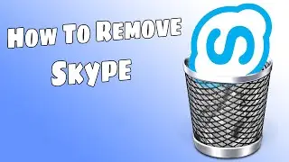 How To Uninstall Skype