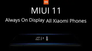 How To Enable / Disable MIUI 11 AOD Feature All Xiaomi Phones