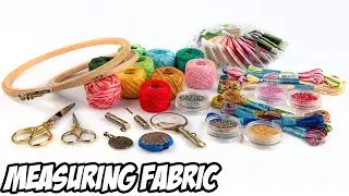Cross Stitch 101: Measuring Fabric | Embroidery Tutorial