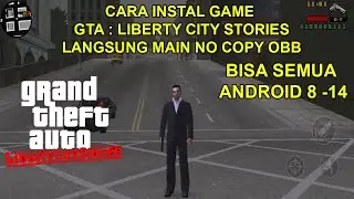 TUTORIAL LENGKAP CARA PASANG GTA LIBERTY CITY STORIES FULL MISI GAME ANDROID OFFLINE TERBARU 2024