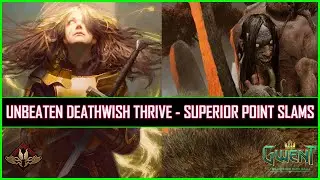Gwent | Renew & Caranthir's Unbeaten Deathwish Thrive - Superior Point Slams!