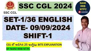 SET-1 SSC CGL 2024 English BITS EXPLANATION BY NANI RRB NTPC 09-09-2024 SHIFT-1 #ssccgl2024 #ssccgl