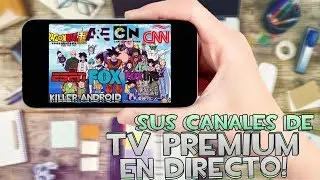 VER TELEVISIÓN PREMIUM GRATIS EN TU TELÉFONO HD