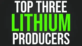 Top Three Lithium Producers 2023