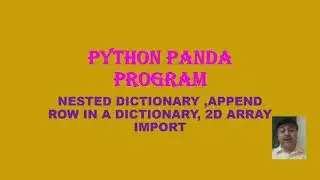 PYTHON PANDA NESTED DICTIONARY APPEND ROW AND 2D ARRAY 44