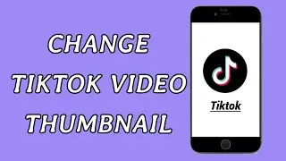 How to add tiktok vedio thumbnail |How to Change Tiktok Video Thumbnail