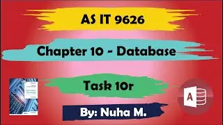 Task 10r | Chapter 10 Database | Cambridge AS IT 9626