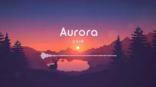 QAHR - Aurora [Official Visualiser Video]