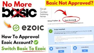 No more ezoic basic for blogger blogspot | Is ezoic basic not giving approvals on blogspot