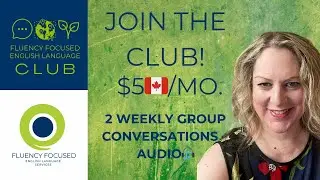Join The Club For Weekly Conversation Group!