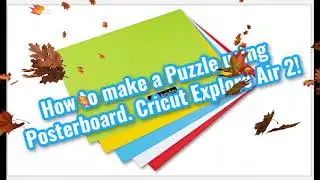 Cricut | Howto Create a Draw & Cut Puzzle using Poster board for a $1!!