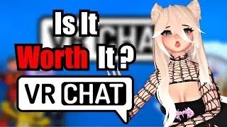 Is VR Worth It In 2023? | VRCHAT