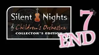 Silent Nights 2: Children's Orchestra (CE) - Ep7 - The End - w/Wardfire