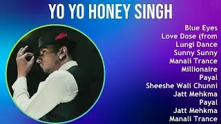 Yo Yo Honey Singh 2025 MIX Top Hits - Blue Eyes, Love Dose (from, Lungi Dance, Sunny Sunny
