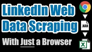 No-Code LinkedIn API Data Scraping with HAR Files (Still Works in 2024)