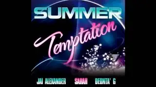 Jai Alexander feat. Sarah - Summer Temptation