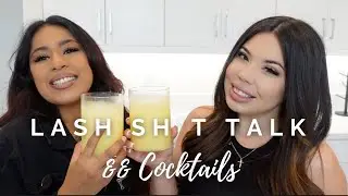 LASH SH** TALK && COCKTAILS