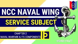 NAVAL WARFARE AND ITS COMPONENTS (NW) | NCC Navy | Chapter 2 | #navy #ncc