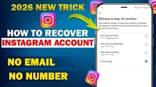 How To Recover Instagram Account Without Email and Phone Number 2026 | Recover Instagram Account