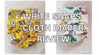 WHITE SNAPS CLOTH DIAPER REVIEW | 🇵🇭