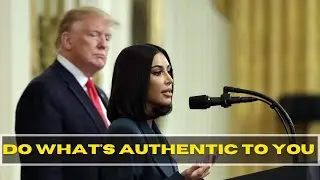 Do What's Authentic To You - Kim Kardashian