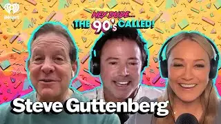 You Have the Right to NOT Remain Silent with Steve Guttenberg | Hey Dude... The 90s Called!