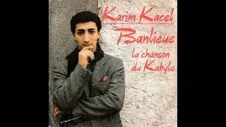 Karim Kacel - Banlieue (1983)