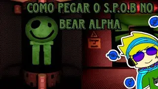 Como pegar o SPOB no Bear Alpha