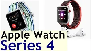 APPLE WATCH SERIES 4 l Features,Design, Specs and all new updates
