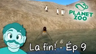 La fin! 🐧 Planet Zoo Ép 14