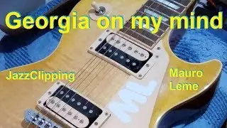 Georgia on my mind - teaser JazzClipping - Mauro Leme