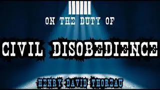On the Duty of Civil Disobedience by Henry David Thoreau