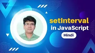 JavaScript tutorial in Hindi | JavaScript setInterval