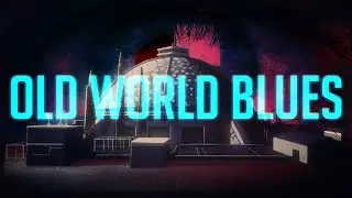 Old World Blues