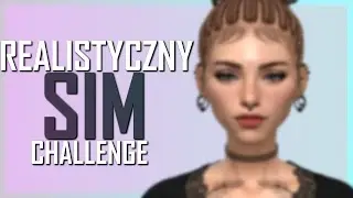 REALISTYCZNA SIMKA CHALLENGE | THE SIMS 4 CAS CHALLENGE | KOSmo + CC/MODY