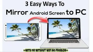 HOW TO CAST ANDROID MOBILE PHONE TO LAPTOP OR PC | 3 WAYS TO CAST or SCREEN MIRROR ANDROID TO LAPTOP