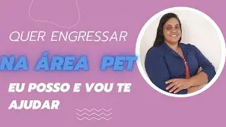 Você quer engressar na área  Pet mas não sabe por onde começar? Essa é sua oportunidade