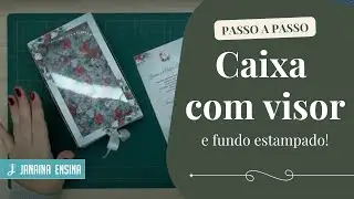 Passo a Passo Montagem Caixa Convite Padrinhos com Visor