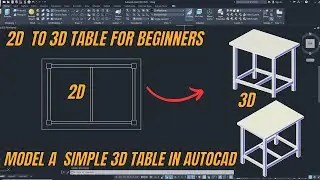 Create a Simple 3D Table In AutoCAD | AutoCAD 3D For Beginners | AutoCAD