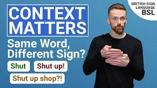 Context Matters | Examples of Expanding English Phrases Translated into BSL | British Sign Language