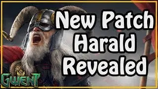 New Patch - Harald the Cripple Revealed! | Gwent
