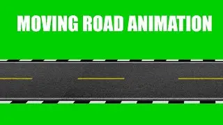 Green Screen Moving Road Animation 2 Scenes | Royalty Free | No Copy Right