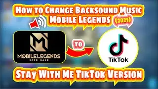 How to Change Background Music Mobile Legends to Stay With Me Tiktok Version | Mobile Legends