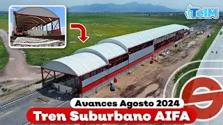Asi va el TREN SUBURBANO al AIFA! Finalizará este AÑO? (Agosto 2024)