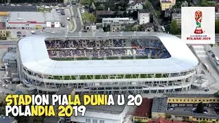 FIFA U - 20 World Cup 2019 Poland Stadium
