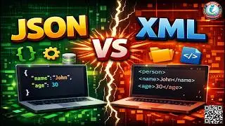 JSON vs XML Explained | Difference Between JSON and XML | Which is Better?
