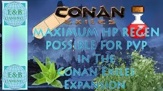 Conan Exiles - FASTEST POSSIBLE HEALING For PvP or PvE