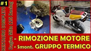 INIZIAMO I LAVORI: Rimozione e smontaggio Motore - Restauro Cagiva Mito 125 Racing #1